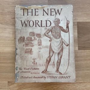 The New World by Stefan Lorant, 1946 First Edition, Vintage Book Illustrations